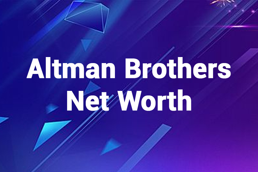 Altman Brothers Net Worth