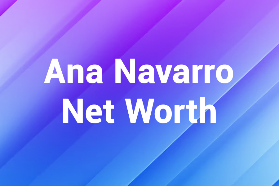 Ana Navarro Net Worth