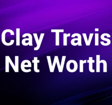 Clay Travis Net Worth