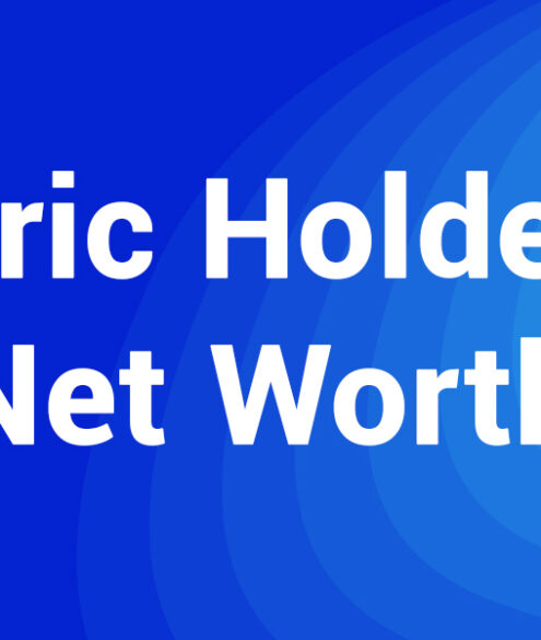 Eric Holder Net Worth