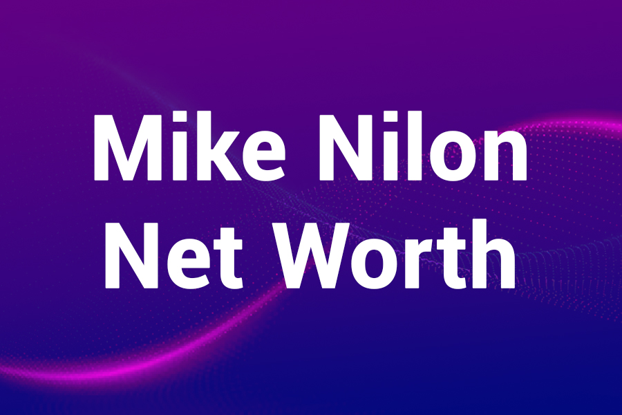 Mike Nilon Net Worth