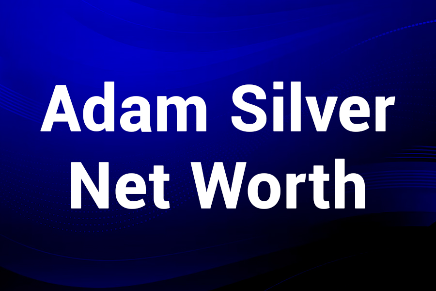 Adam Silver net worth